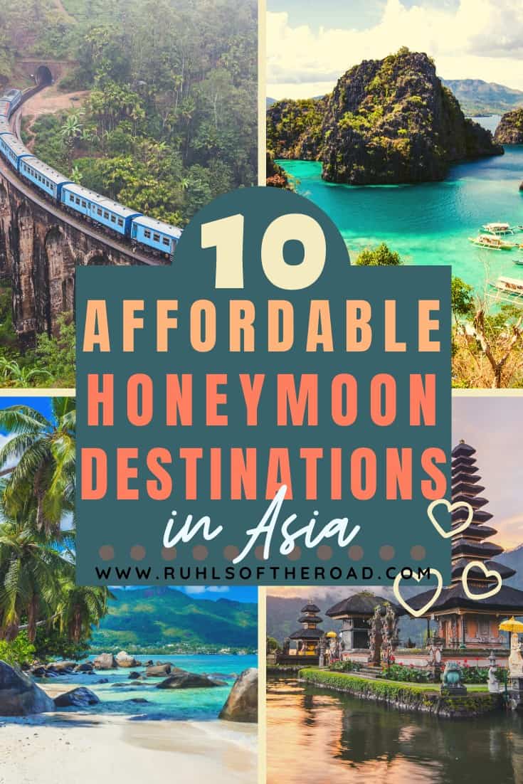 10 Incredible Budget Honeymoon Destinations in Asia - Ruhls of the Road