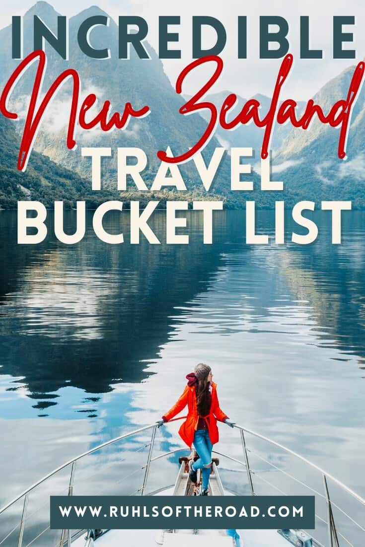 Ultimate New Zealand Bucket List - 16 Epic Destinations - Ruhls Of The Road